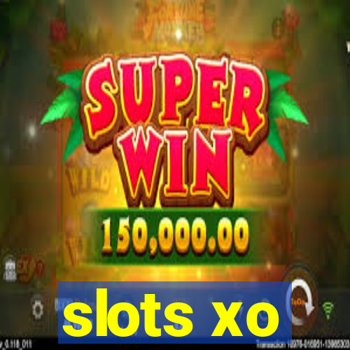 slots xo